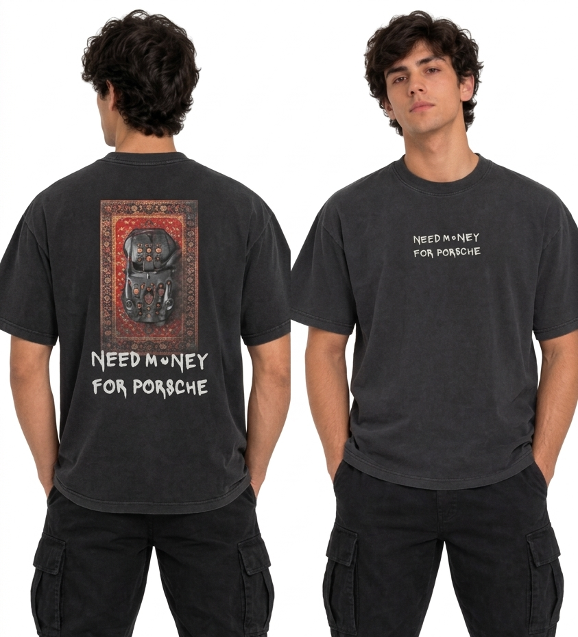 Need Money For Porsche T-Shirt